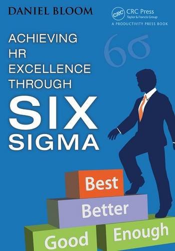 Daniel Bloom Achieving Hr Excellence Through Six Sigma
