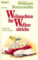 Weihnachten für Wellensittiche. Roman.