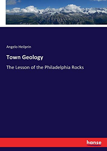 Town Geology: The Lesson of the Philadelphia Rocks