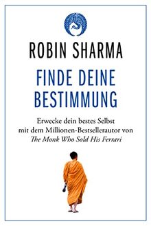 Finde deine Bestimmung: Erwecke dein bestes Selbst