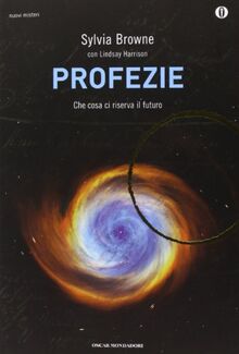 Profezie. Che cosa ci riserva il futuro