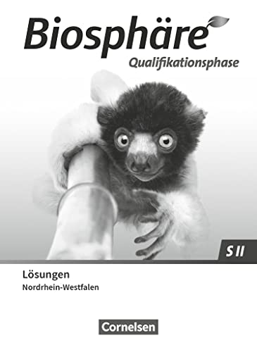 Biosphäre Sekundarstufe II - 2.0 - Nordrhein-Westfalen - Qualifikationsphase: Lösungen zum Schulbuch