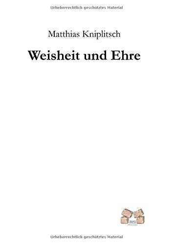 Weisheit und Ehre