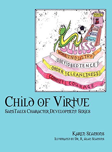 Child of Virtue: SamiTales Character Development Series
