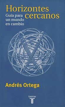 Horizontes cercanos: Guía para un mundo de cambios (Pensamiento) von Ortega, Andrés | Buch | Zustand gut