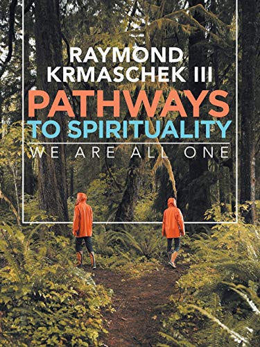 Pathways to Spirituality: We are All One