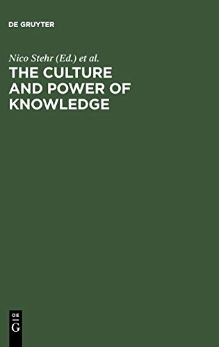 The Culture and Power of Knowledge: Inquiries into Contemporary Societies