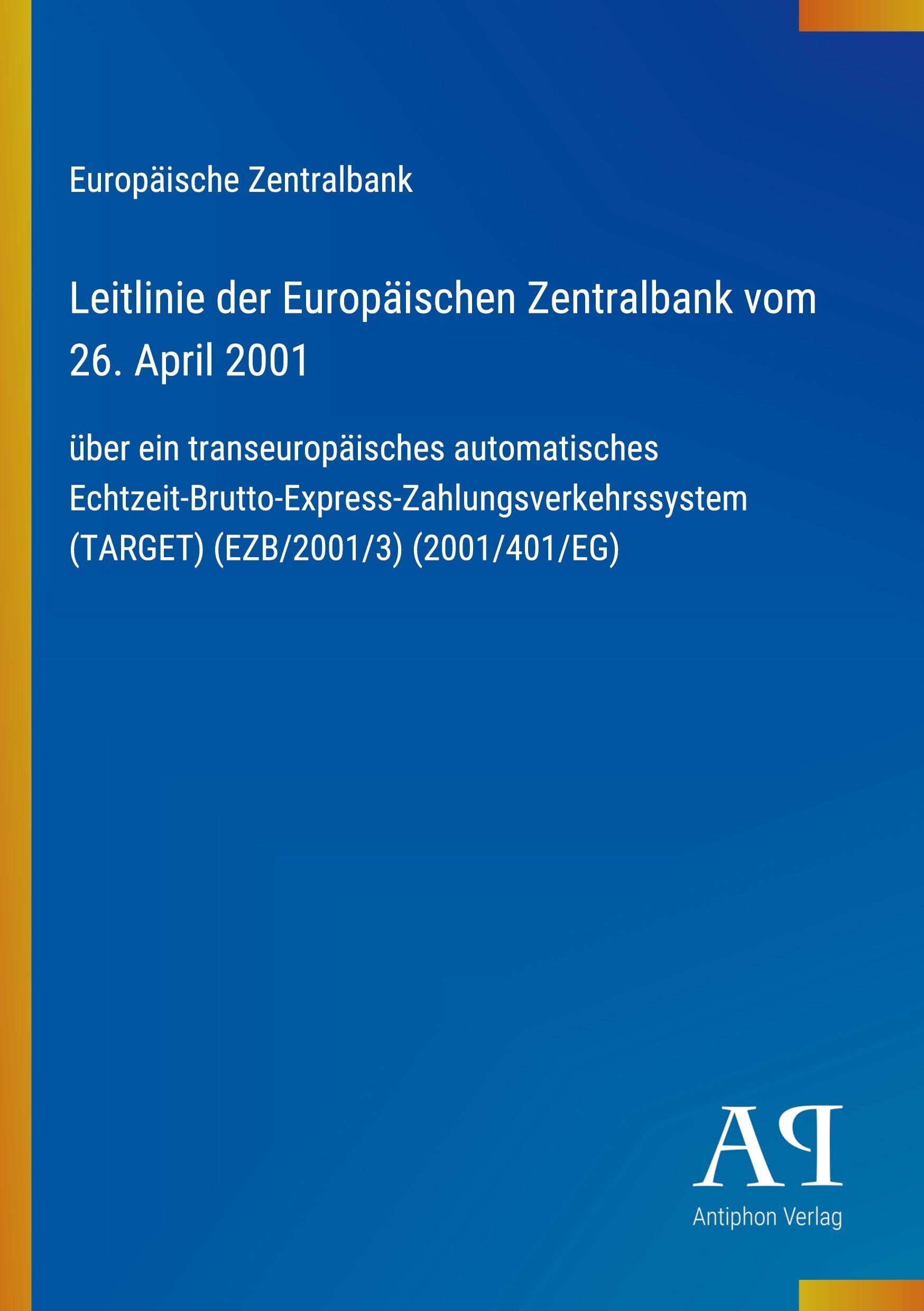 Leitlinie der Europäischen Zentralbank vom 26. April 2001