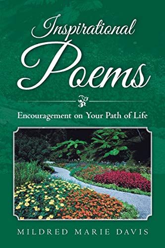 Inspirational Poems: Encouragement on Your Path of Life