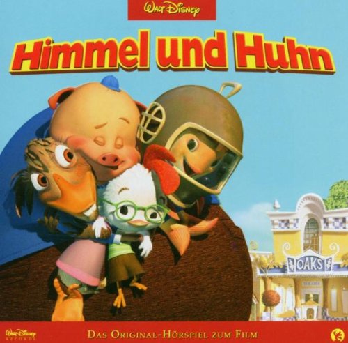 Himmel und Huhn: Das Original-Hörspiel zum Film