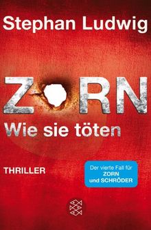 Zorn 4 - Wie sie töten: Thriller von Ludwig, Stephan | Buch | Zustand gut