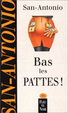 Bas les pattes ! (San Antonio Poche)