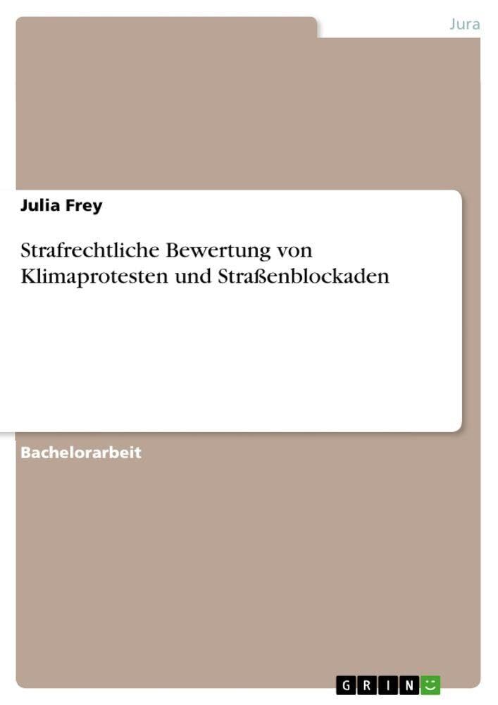 Strafrechtliche Bewertung von Klimaprotesten und Straßenblockaden