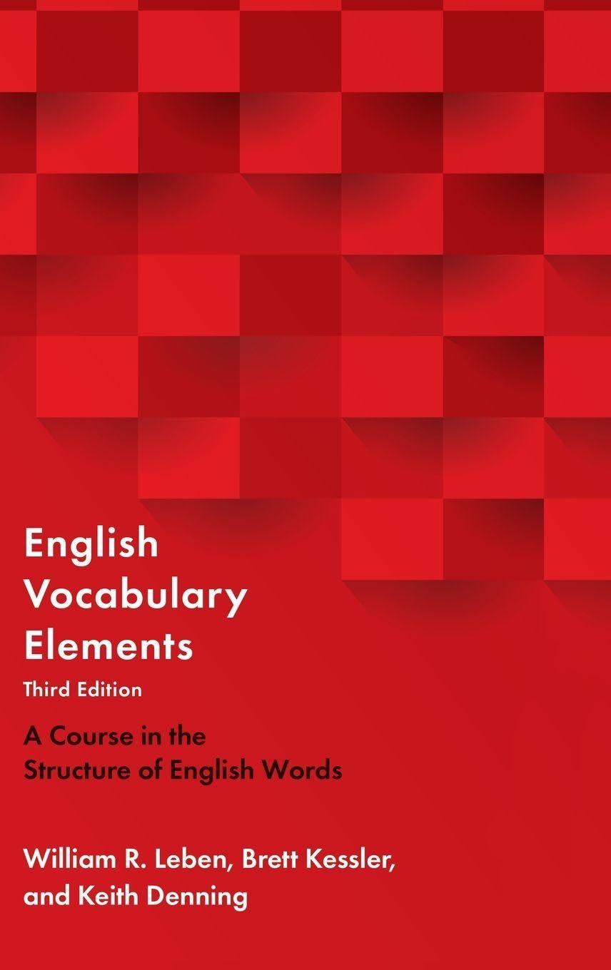Leben English Vocabulary Elements, A Course In The Structure Of English Words