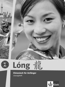 Lóng. Chinesisch für Anfänger: Long. Lösungsheft