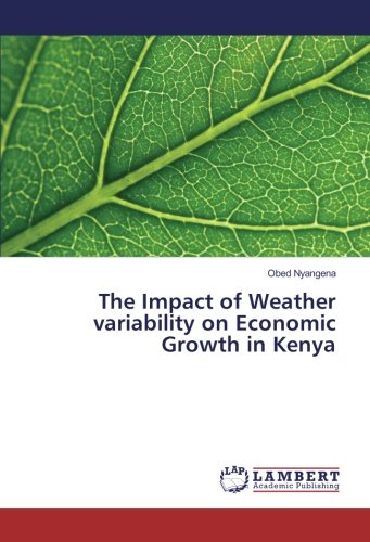 The Impact of Weather variability on Economic Growth in Kenya