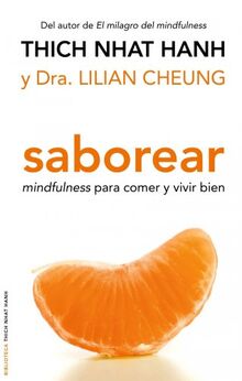 Saborear: mindfulness para comer y vivir bien (Biblioteca Thich Nhat Hanh)