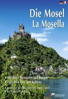 Die Mosel/La Mosella (deutsche/italienische Ausgabe) von Renate Rahmel | Buch | Zustand sehr gut