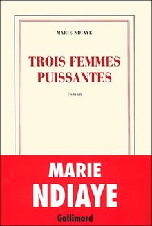 Trois femmes puissantes