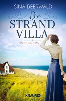 Die Strandvilla: Ein Sylt-Roman