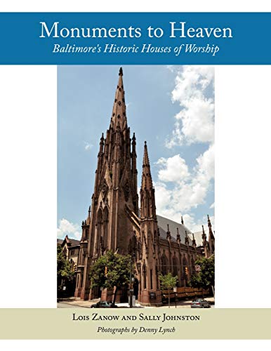Monuments to Heaven: Baltimore's Historic Houses of Worship