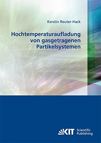 Hochtemperaturaufladung von Gasgetragenen Partikelsystemen
