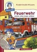 Feuerwehr. Löschen, retten, bergen, schützen