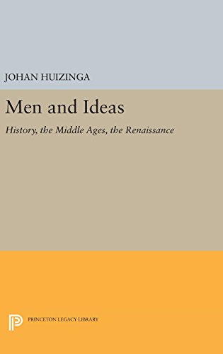Men and Ideas: History, the Middle Ages, the Renaissance (Princeton Legacy Library, Band 3213)