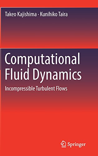 Computational Fluid Dynamics: Incompressible Turbulent Flows