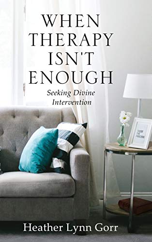 When Therapy Isn't Enough: Seeking Divine Intervention