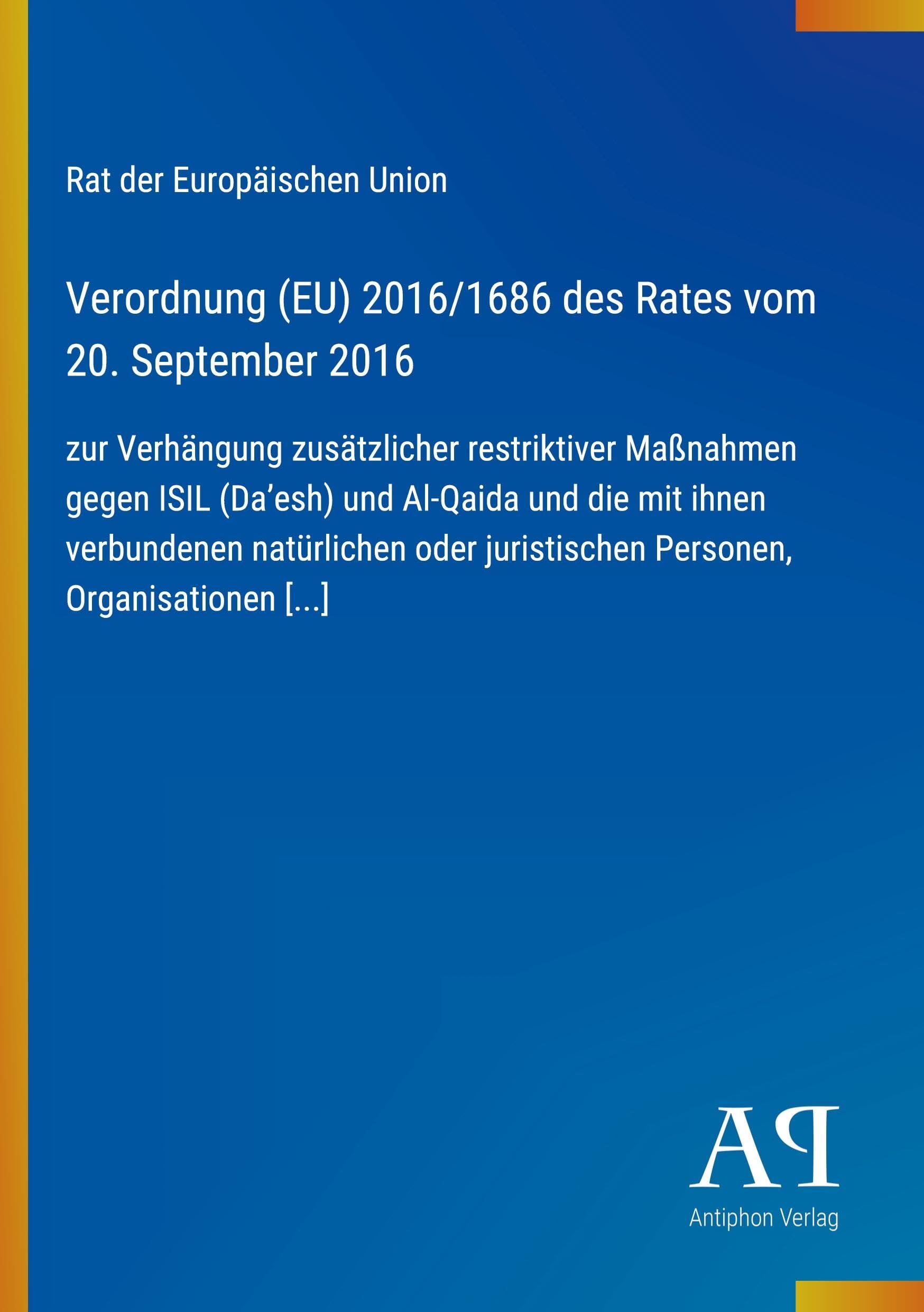 Verordnung (EU) 2016/1686 des Rates vom 20. September 2016