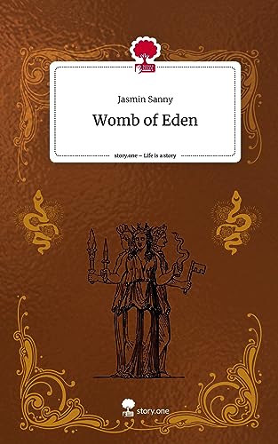 Womb of Eden. Life is a Story - story.one