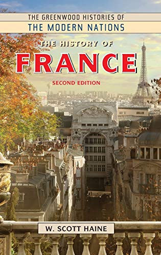 The History of France (Greenwood Histories of the Modern Nations)