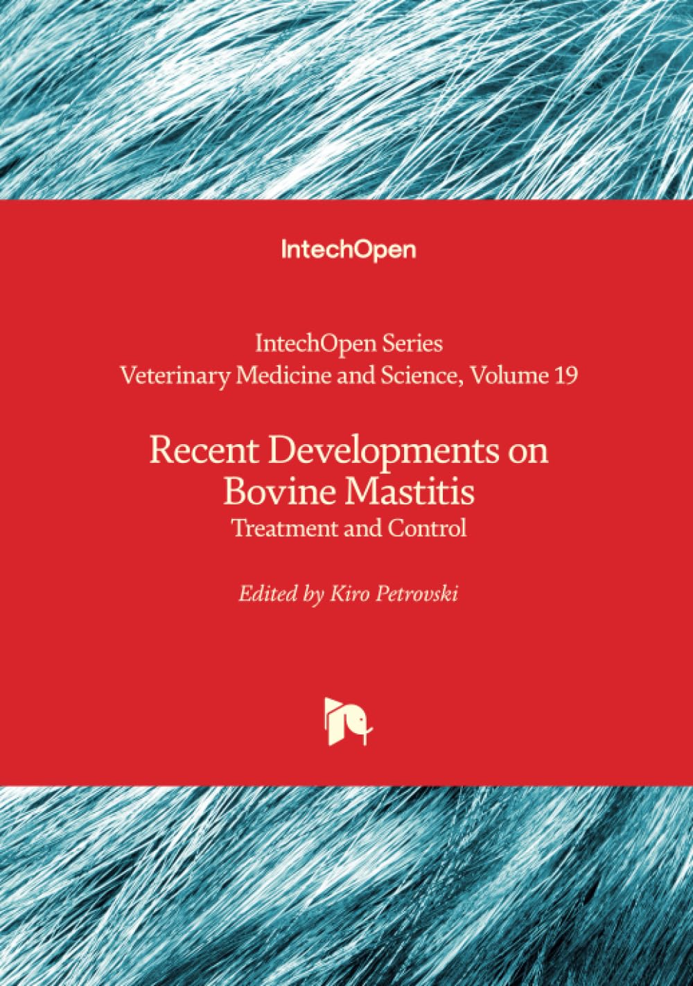 Recent Developments on Bovine Mastitis - Treatment and Control (Veterinary Medicine and Science, Band 19)