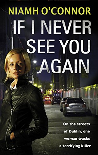 If I Never See You Again (A Jo Birmingham Thriller, Band 1)
