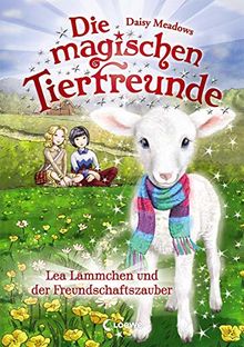 Die magischen Tierfreunde 13 - Lea Lämmchen und der Freundschaftszauber: Kinderbuch für Erstleser - Für Mädchen ab 7 Jahre