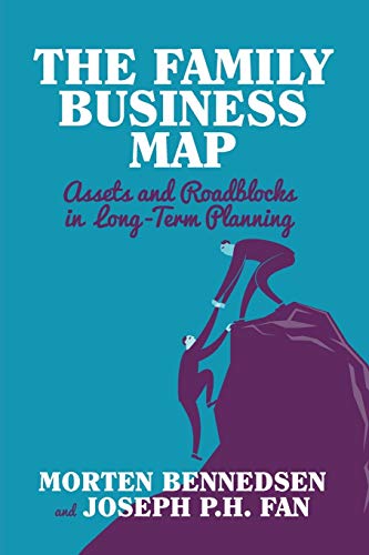 The Family Business Map: Assets and Roadblocks in Long Term Planning (INSEAD Business Press)