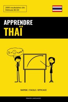 Apprendre le thaï - Rapide / Facile / Efficace: 2000 vocabulaires clés