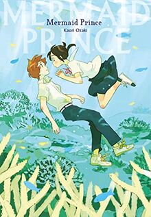 Mermaid Prince (Neuedition): Drei berührende Coming of Age-Storys voller (Alltags-)Magie