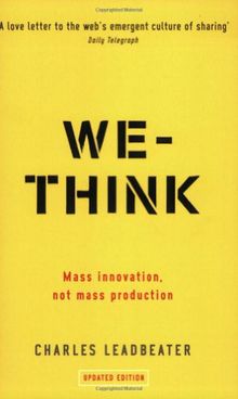 We-Think: Mass Innovation Not Mass Production