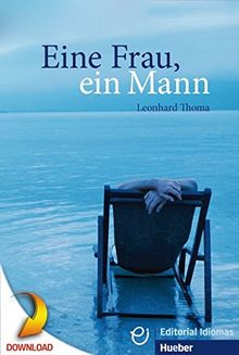 Eine Frau, ein Mann: Deutsch als Fremdsprache / Buch mit Audio-CD