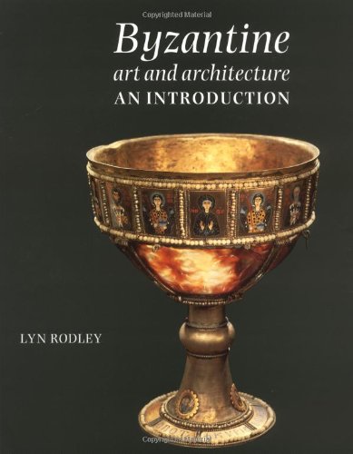 Byzantine Art and Architecture: An Introduction