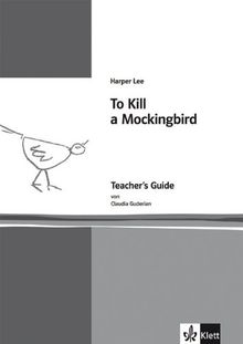 Harper Lee: To Kill a Mockingbird: Teacher's Guide