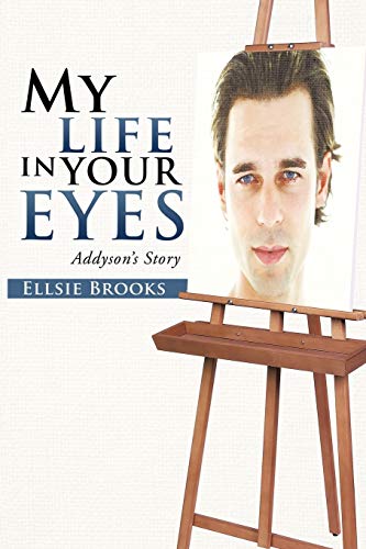 My Life in Your Eyes: Addyson's Story