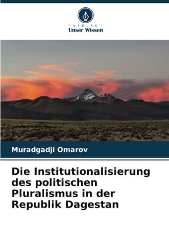 Die Institutionalisierung des politischen Pluralismus in der Republik Dagestan