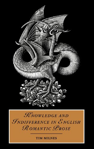 Knowledge and Indifference in English Romantic Prose (Cambridge Studies in Romanticism, Band 55)