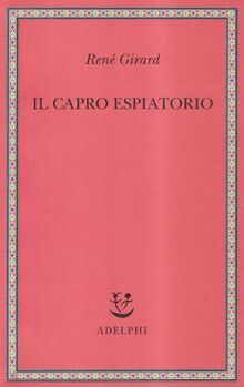 Il capro espiatorio (Saggi. Nuova serie)