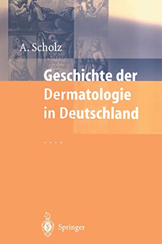 Geschichte der Dermatologie in Deutschland (German Edition)