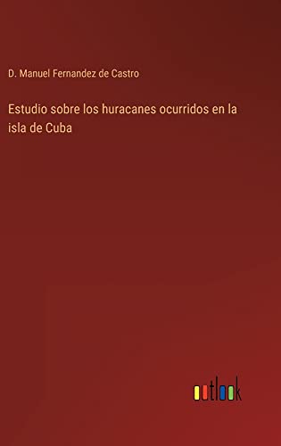 Estudio sobre los huracanes ocurridos en la isla de Cuba