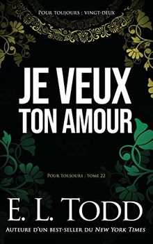 Je veux ton amour (Pour toujours, Band 22)